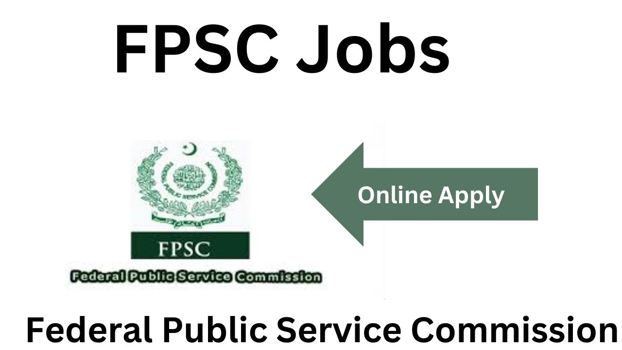FPSC Jobs Federal Public Service Commission Online Apply