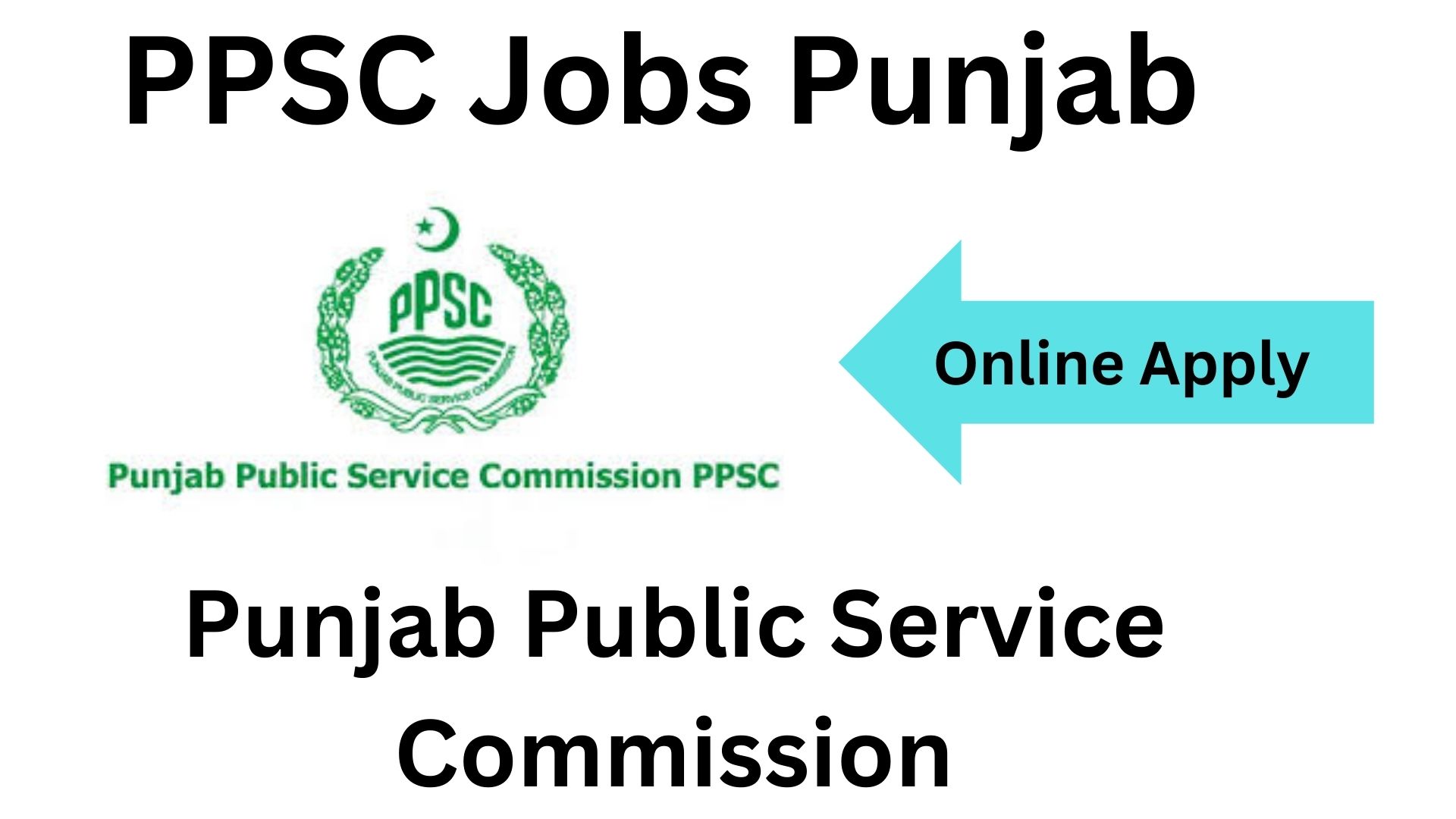 PPSC Jobs Punjab Punjab Public Service Commission Online Apply